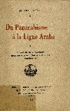 Du Panarabisme à la Ligue Arabe