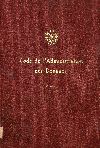 Code de L'Administration des Douanes. Tome I