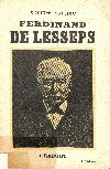 Ferdinand de Lesseps de L'Apothéose de Suez au Scandale de Panama